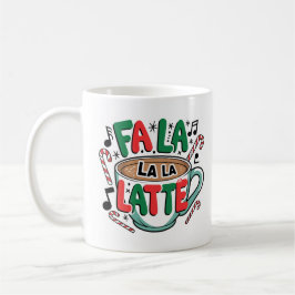 Taza De Café Fa La La Latte Mug
