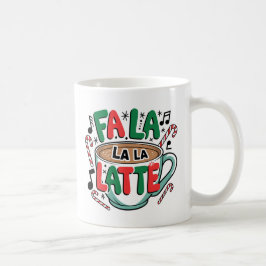 Taza De Café Fa La La Latte Mug