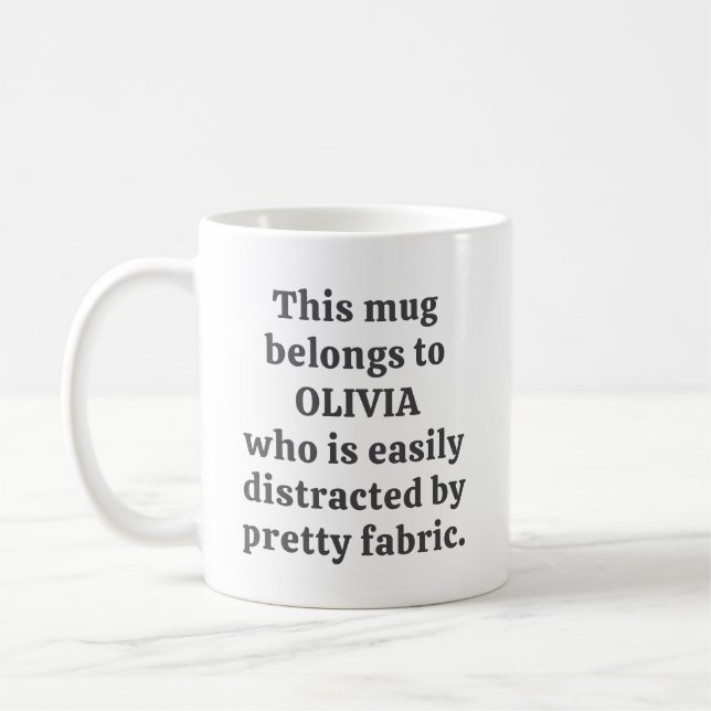 Taza De Café Fabric Lover Quilter Humor Quote Personalized Name (Izquierda)