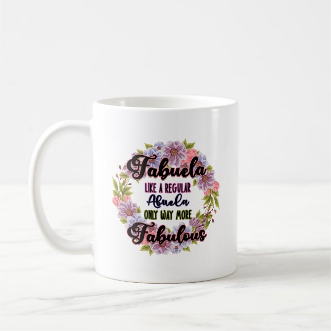 Taza De Café Fabuela Como Un Abuela Regular Sólo Muy Fabuloso (Izquierda)