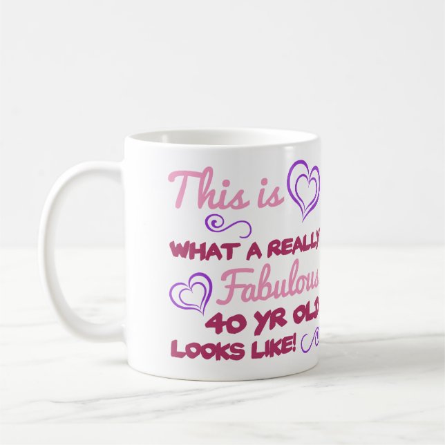 Taza De Café Fabuloso cumpleaños número 40 para las mujeres (Izquierda)