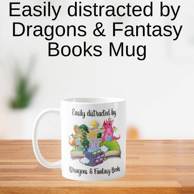 Taza De Café Fácilmente distrado por dragones y libros fantasma (Subido por el creador)
