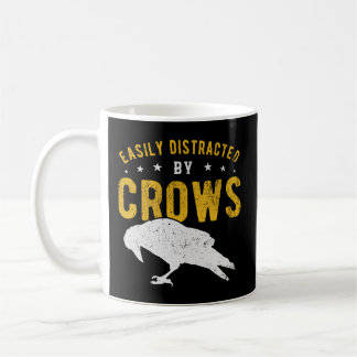 Taza De Café Fácilmente Distraído Por Los Crows