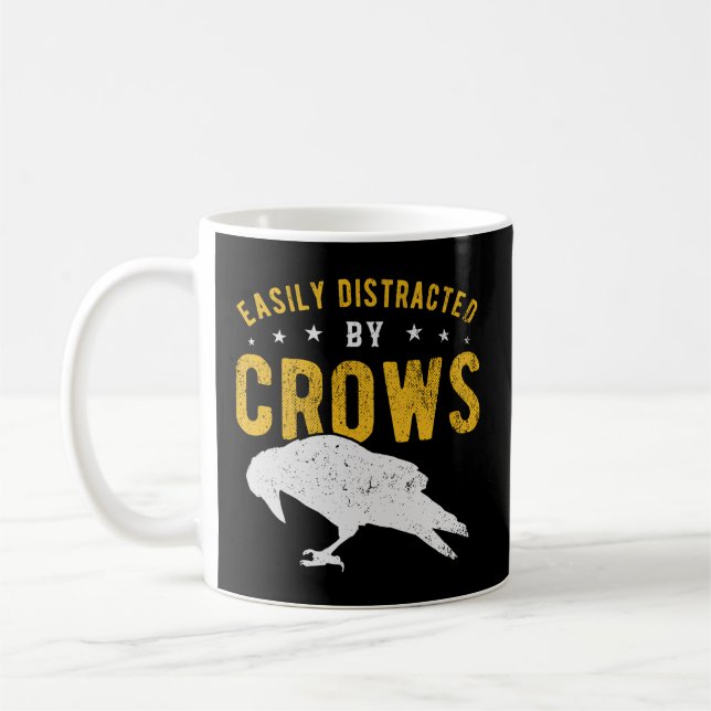 Taza De Café Fácilmente Distraído Por Los Crows (Izquierda)