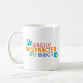 Taza De Café Fácilmente distraído por perros