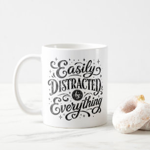 Taza De Café Fácilmente Distraído por Todo Nombre Personalizado