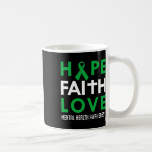 Taza De Café Faith Love Green Ribbon Mental Health Awareness