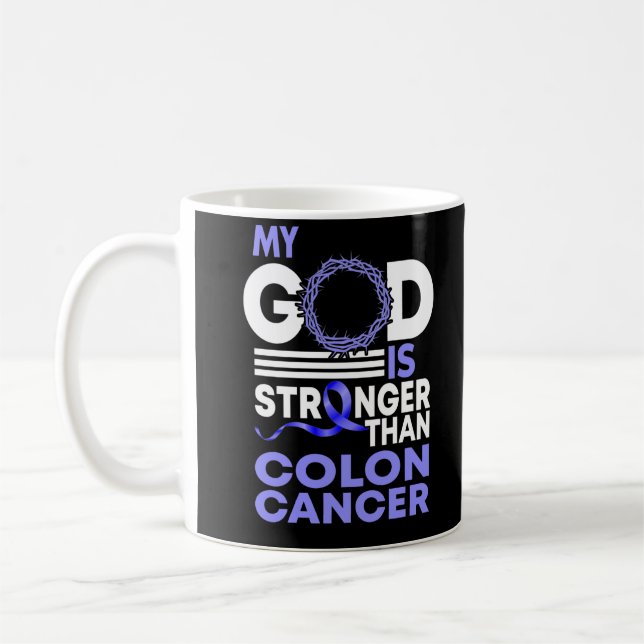 Taza De Café Faith Mi Dios Es Más Fuerte Que El Cáncer De Colón (Izquierda)