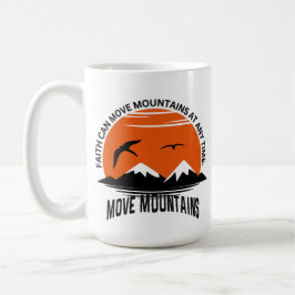 Taza De Café Faith Moves Mountains – Sunset Serenity Edition