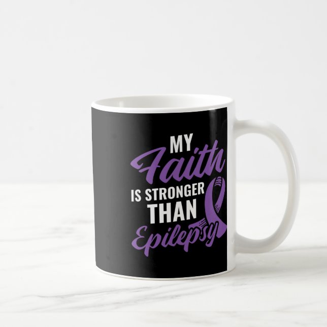 Taza De Café Faith Stronger Than Epilepsy Epilepsy Awareness Pa (Derecha)