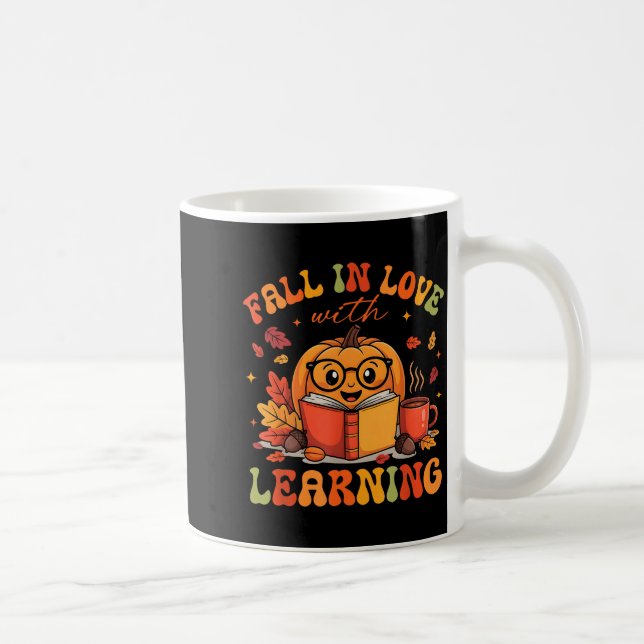 Taza De Café Fall In Love With Learning Autum Thanksgiving Teac (Derecha)