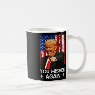 Taza De Café Fallaste De Nuevo Dos Veces Trump 2025 Bandera De