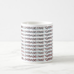 TAZA DE CAFÉ ¡FALSAS "REINAS", VERDADERA BASURA!