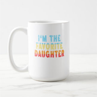Taza De Café Family Favorites Gifts & more I'm The Favorite Dau