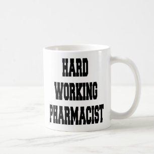 Taza De Café Farmacéutico de trabajo duro