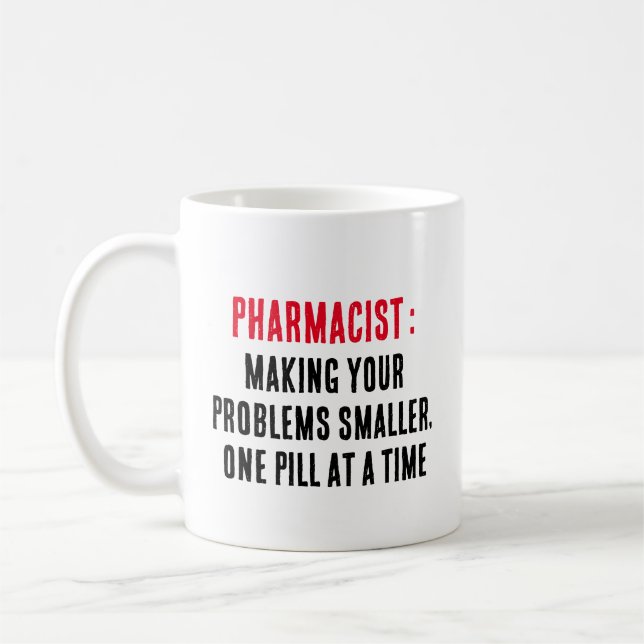 Taza De Café Farmacéutico: haciendo sus problemas más pequeños, (Izquierda)
