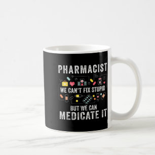 Taza De Café Farmacéutico no podemos arreglar al estudiante de