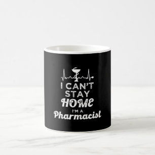 Taza De Café Farmacéutico No puedo quedarme en casa