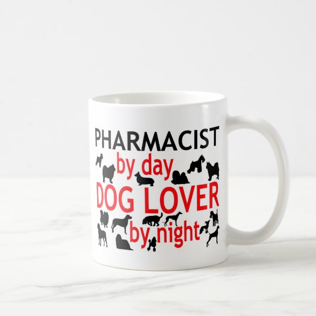 Taza De Café Farmacéutico por día Perro amante por noche (Derecha)