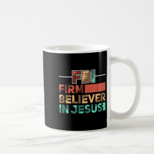 Taza De Café Fbi Firme Creyente En Jesús Cristiano Motivacional