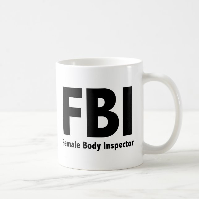 Taza De Café FBI Sr. Funny Rude Humor (Derecha)