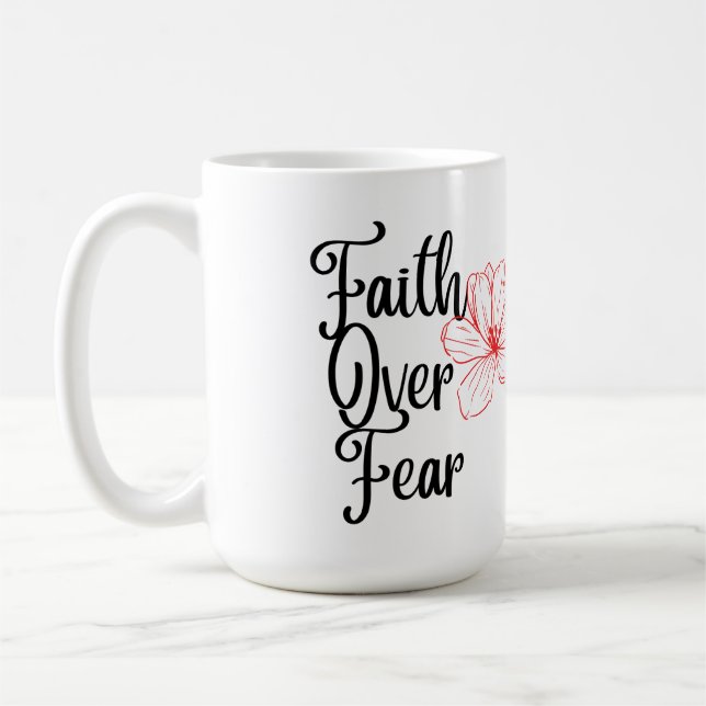 Taza De Café Fe sobre miedo Té Inspirador brillante (Izquierda)
