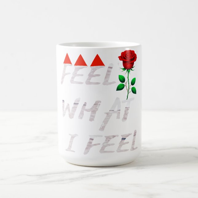 Taza De Café Feel What I Feel (Centro)