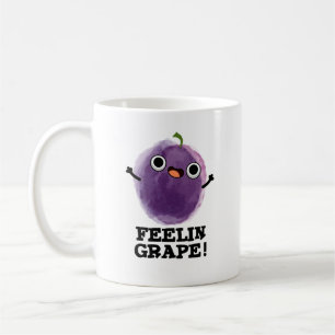 Taza De Café Feelin Grape Funny Fruit Pun
