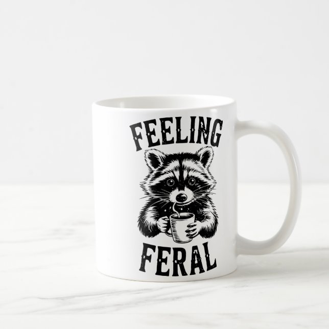 Taza De Café Feeling Feral Raccoon Coffee Cute Funny Trash Pand (Derecha)