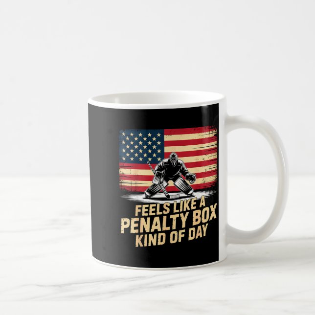 Taza De Café Feels Like A Penalty Box Kind Of Day Funny Hockey  (Derecha)