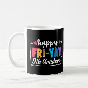 Taza De Café Felices 9° Graduados De Noveno Grado Viernes