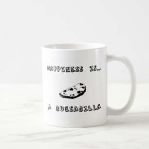 Taza De Café Felicidad es Quesadilla