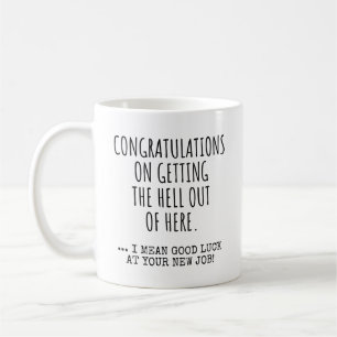 Taza De Café Felicidades por salir del infierno de aquí