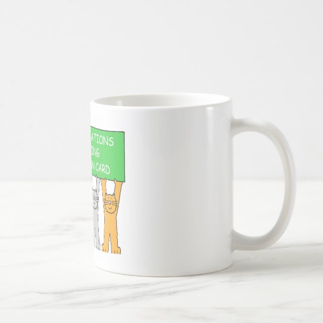 Taza De Café Felicitaciones por obtener su tarjeta verde (Derecha)