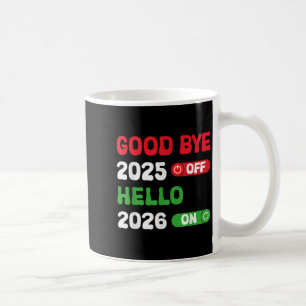 Taza De Café Feliz Año Nuevo 2026 Adiós 2025 Hola 2026