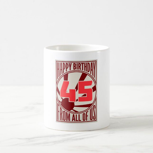 Taza De Café Feliz cumpleaños 45 (Subido por el creador)