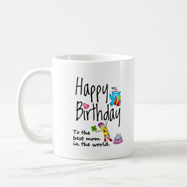 Taza De Café Feliz cumpleaños a la mejor madre del mundo (Izquierda)