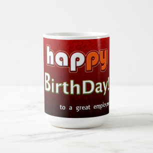 Taza De Café Feliz cumpleaños a un gran empleado