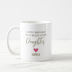 Taza De Café Feliz Cumpleaños a una Hija Muy Querida – Personal
