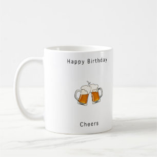 Taza De Café Feliz Cumpleaños, Cheers cerveza