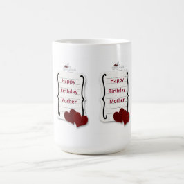 Taza De Café Feliz cumpleaños Madre Nota de amor