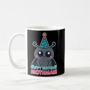 Taza De Café ¡Feliz cumpleaños Mothman! Personalizado Cute Moth