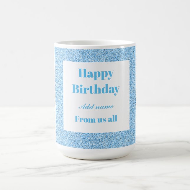 Taza De Café Feliz cumpleaños personalizado de todos nosotros (Centro)
