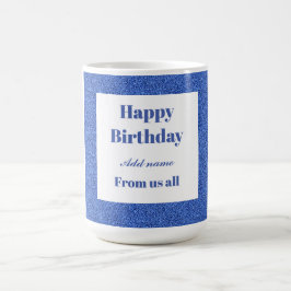 Taza De Café Feliz cumpleaños personalizado de todos nosotros