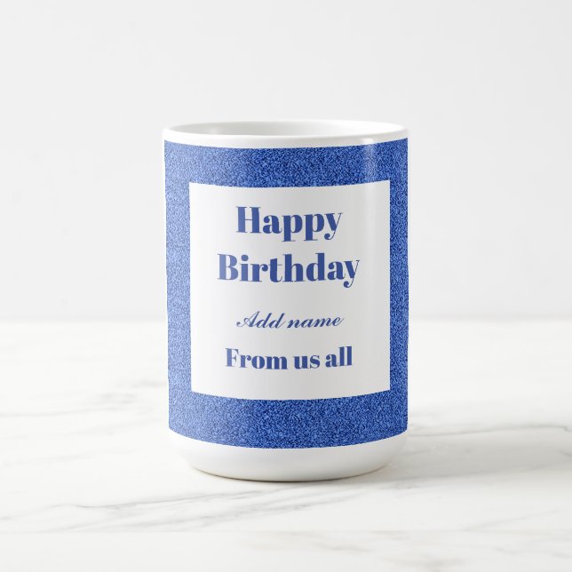 Taza De Café Feliz cumpleaños personalizado de todos nosotros (Centro)