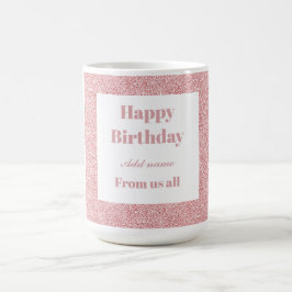 Taza De Café Feliz cumpleaños personalizado de todos nosotros