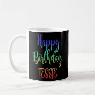 Taza De Café Feliz cumpleaños Tessie Idea