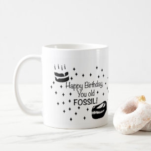 Taza De Café Feliz Cumpleaños Viejo Fósil, Divertido Cumpleaños