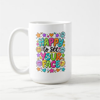 Taza De Café Feliz De Ver Tu Cara Colorida Cita Sonriente