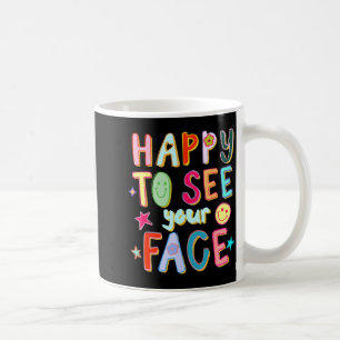 Taza De Café Feliz De Ver Tu Cara Profesor Retro Divertido De V